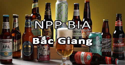 Tìm nhà phân phối bia nội ngoại nhập uy tín ở Bắc Giang