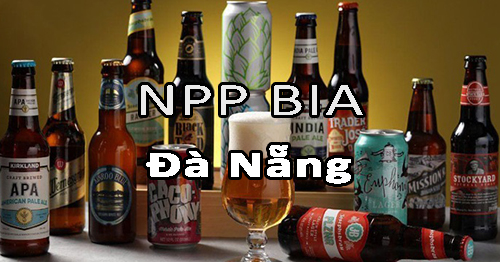 Tìm nhà phân phối bia nội ngoại nhập uy tín ở Đà Nẵng