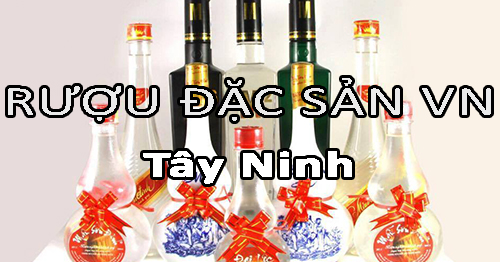 Tìm nhà phân phối rượu đặc sản Việt Nam uy tín ở Tây Ninh